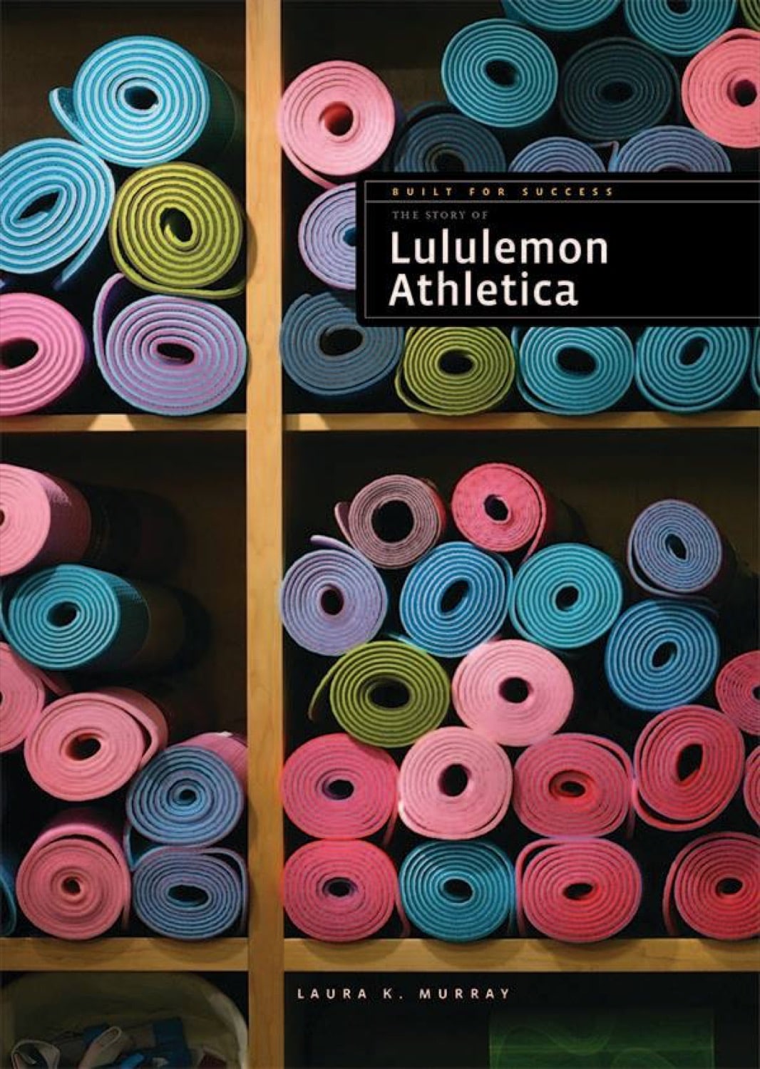 The Story of Lululemon Athletica